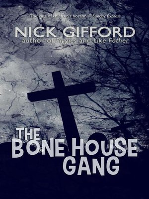 cover image of The Bone House Gang